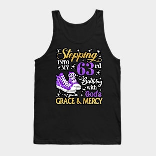 Stepping Into My 63rd Birthday With God's Grace & Mercy Bday Tank Top